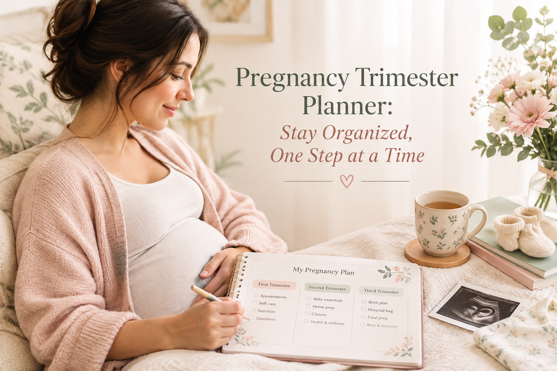 Pregnancy Trimester Planner: Stay Organized, One Step at a Time