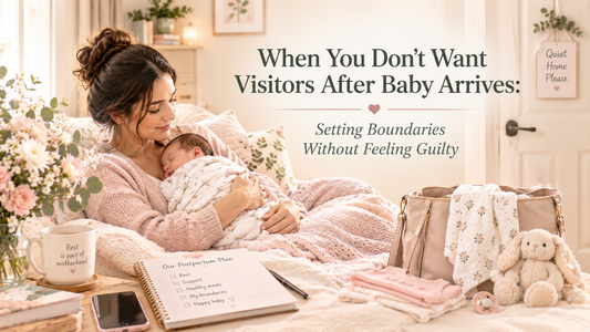 When You Don't Want Visitors After Baby Arrives: Setting Boundaries Without Feeling Guilty