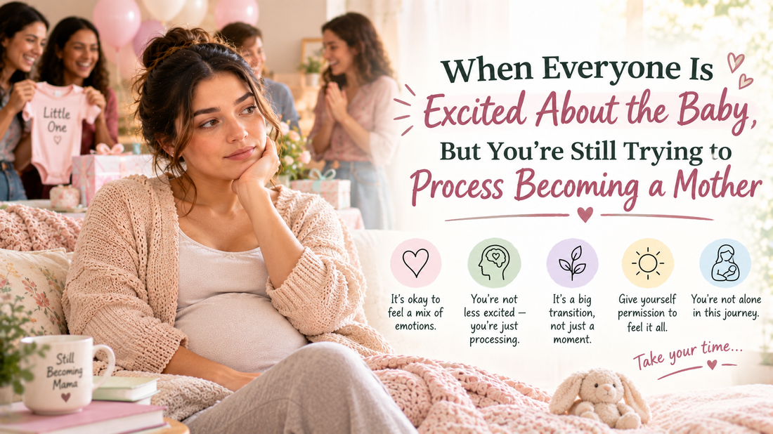 When Everyone Is Excited About the Baby, But You’re Still Trying to Process Becoming a Mother